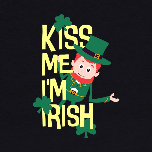 Kiss me I'm Irish Patty funny St. Patricks Day by Foxxy Merch